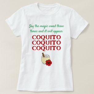 Funny sagen, die Magic Word Coquito Weihnachten T-Shirt