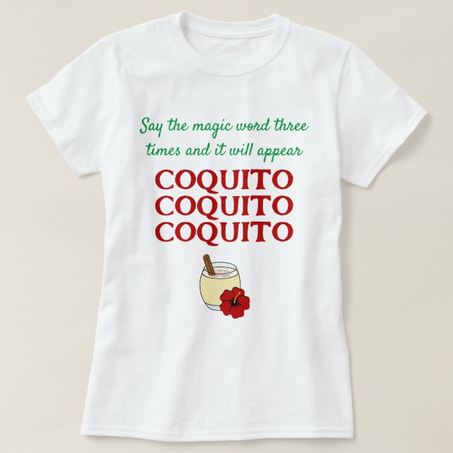 Funny sagen, die Magic Word Coquito Weihnachten T-Shirt (Design vorne)