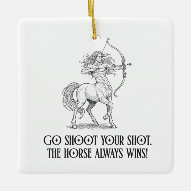 Funny Sagittarius Pun Zodiac Birthday Keramikornament (Vorderseite)