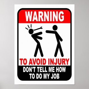 Funny sagt mir nicht, wie ich mein Job-Poster mach Poster