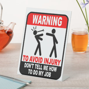 Funny sagt mir nicht, wie ich meine Arbeit machen  Sockelschild