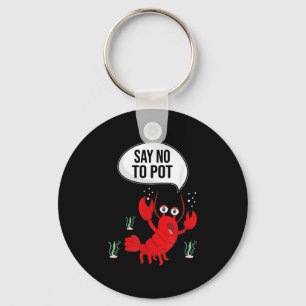 Funny sagt nein, um Anti-Drogen Niedliche Hummer G Schlüsselanhänger