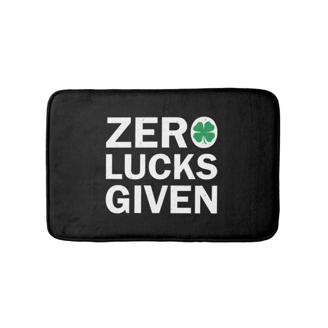 Funny Saint Patrick s Day Zero Lucks gegeben Badematte (Vorderseite)