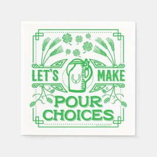 Funny Saint Patrick's Day Beer Pour Choices Irish Serviette
