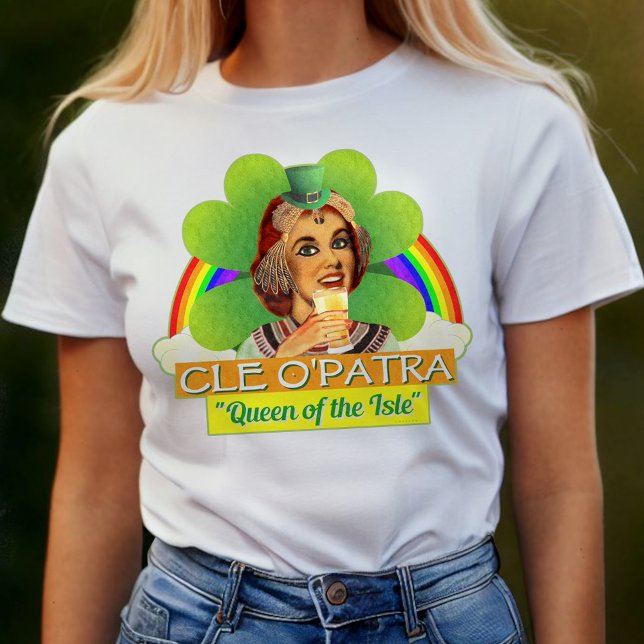 Funny Saint Patrick's Day Cleopatra Pun Irish T-Shirt (Von Creator hochgeladen)