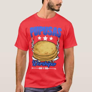 Funny Salvadorian Food Pupusas Humor For Cheese vi T-Shirt