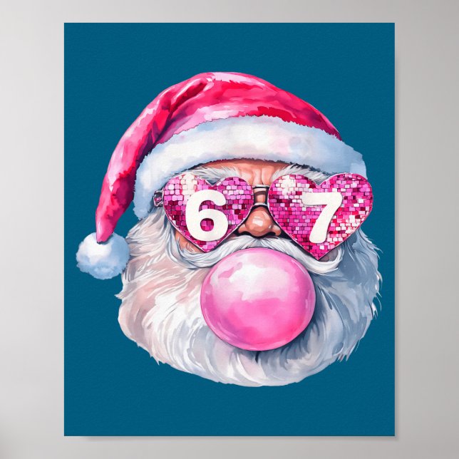 Funny Santa 67 Bubblegum Nk Christmas Six Seven Me Poster (Vorne)