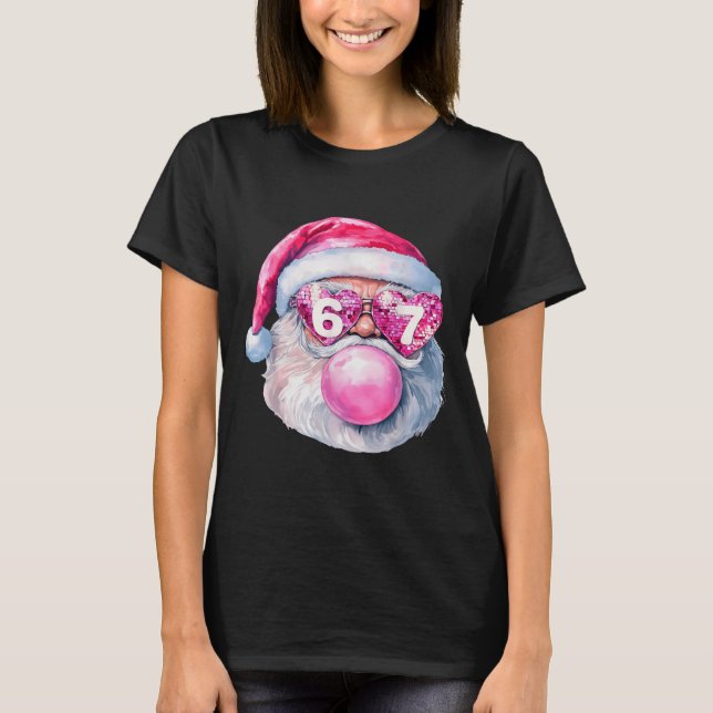 Funny Santa 67 Bubblegum Nk Christmas Six Seven Me T-Shirt (Vorderseite)