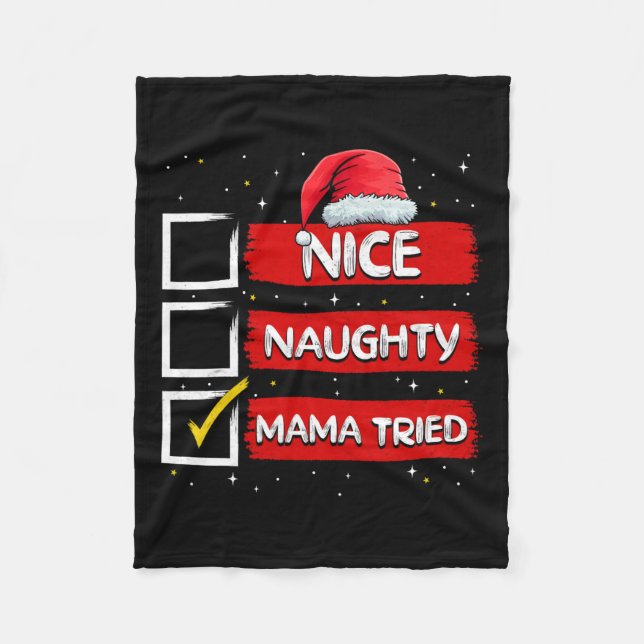 Funny Santa Claus Nice Naughty Mama Tried Christma Fleecedecke (Vorderseite)