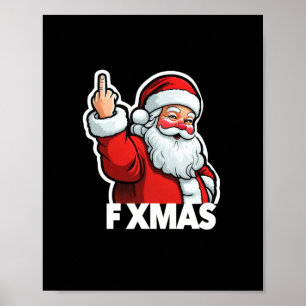Funny Santa F Xmas Anti Holiday Bah Humbug Christm Poster