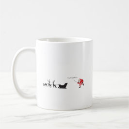 Funny santa 'I am coming' for sleigh Kaffeetasse