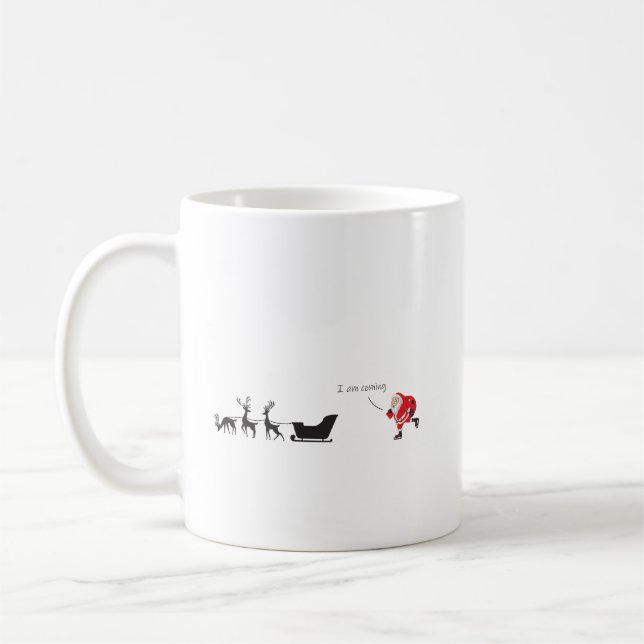 Funny santa 'I am coming' for sleigh Kaffeetasse (Links)