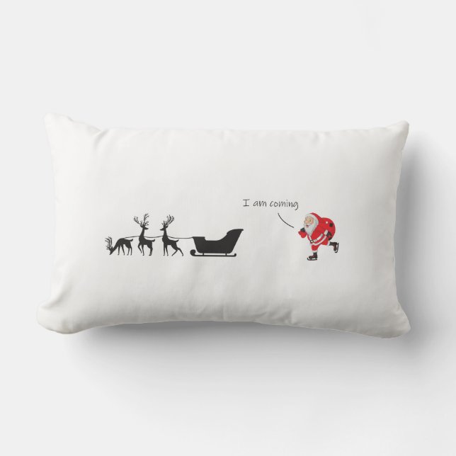 Funny santa 'I am coming' for sleigh Lendenkissen (Vorderseite)