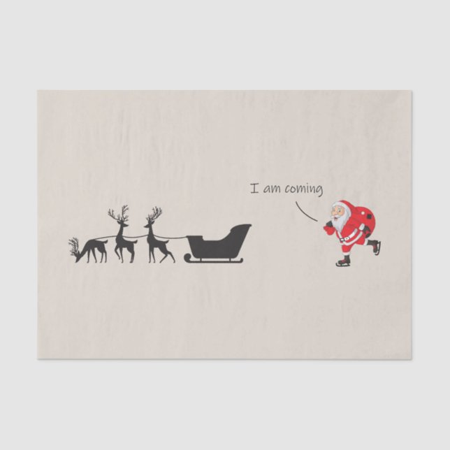 Funny santa 'I am coming' for sleigh Seidenpapier (Vorderseite)