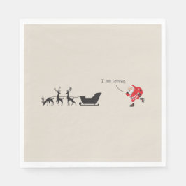 Funny santa 'I am coming' for sleigh Serviette