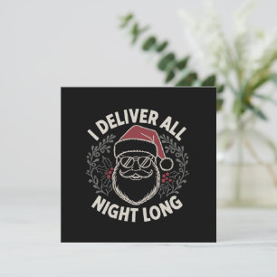 Funny Santa I liefert die ganze Nacht Weihnachtsfe Feiertagskarte