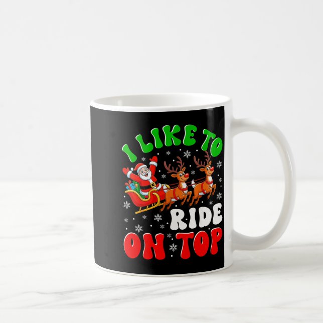 Funny Santa I Like To Ride On Top Christmas Couple Kaffeetasse (Rechts)