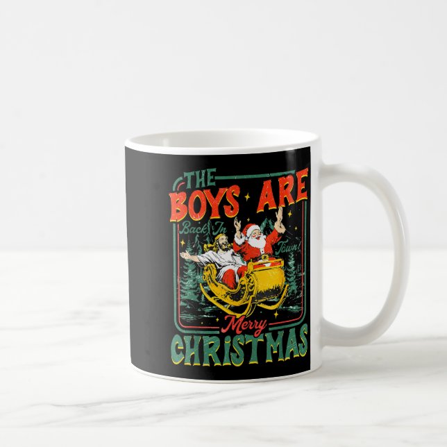 Funny Santa Jesus The Boys Are Back In Town Merry  Kaffeetasse (Rechts)