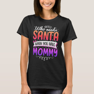 Funny Santa Mommy Shirt für Weihnachten jubeln!