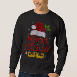 Funny Santa Nana Claus Weihnachtsfamilie Sweatshirt