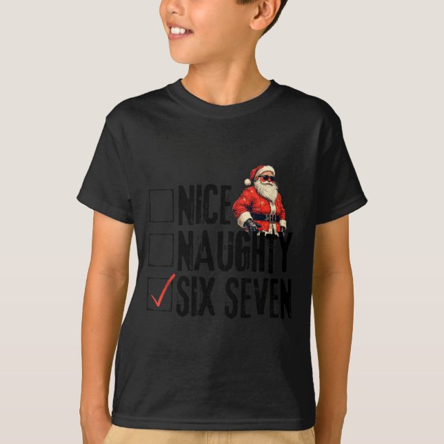 Funny Santa Nice Naughty Six Seven Meme 67 Christm T-Shirt (Vorderseite)