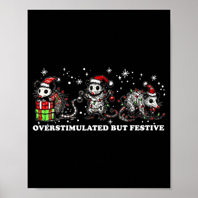 Funny Santa Ossums Overstimulated But Festive Xmas Poster (Vorne)