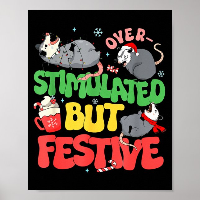 Funny Santa Ossums Overstimulated But Festive Xmas Poster (Vorne)