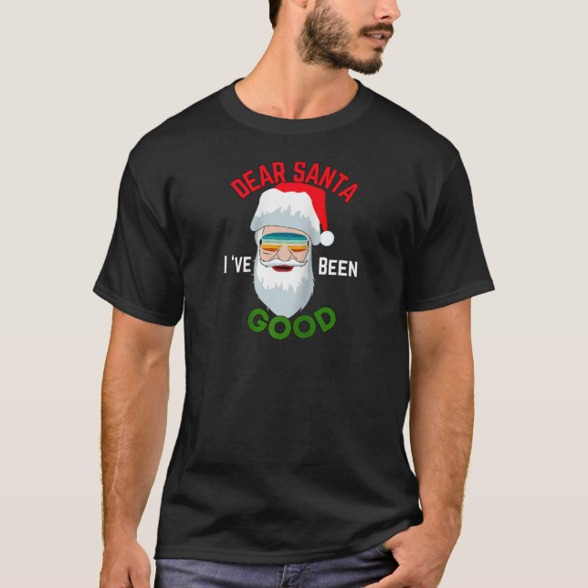 Funny Santa Outfit Sehr geehrter Herr Santa I war  T-Shirt (Vorderseite)