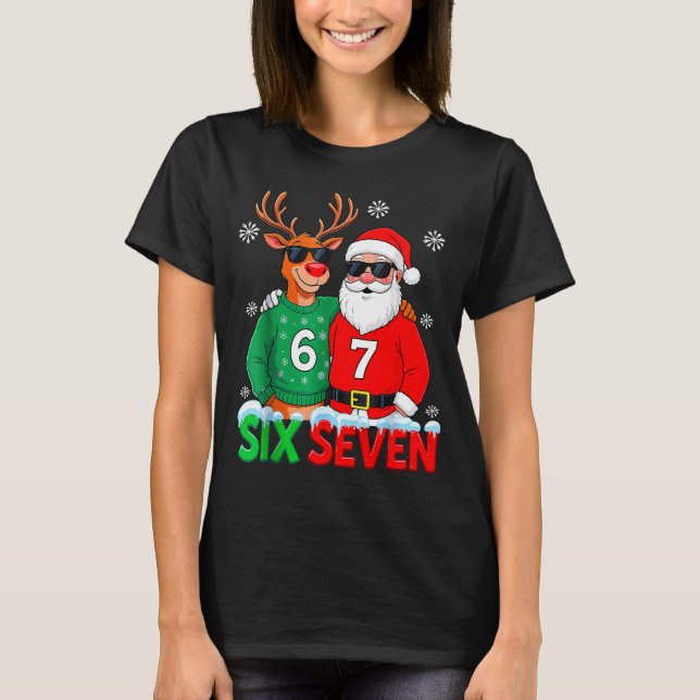 Funny Santa Reindeer 6 7 Christmas Meme Six Seven  T-Shirt (Vorderseite)