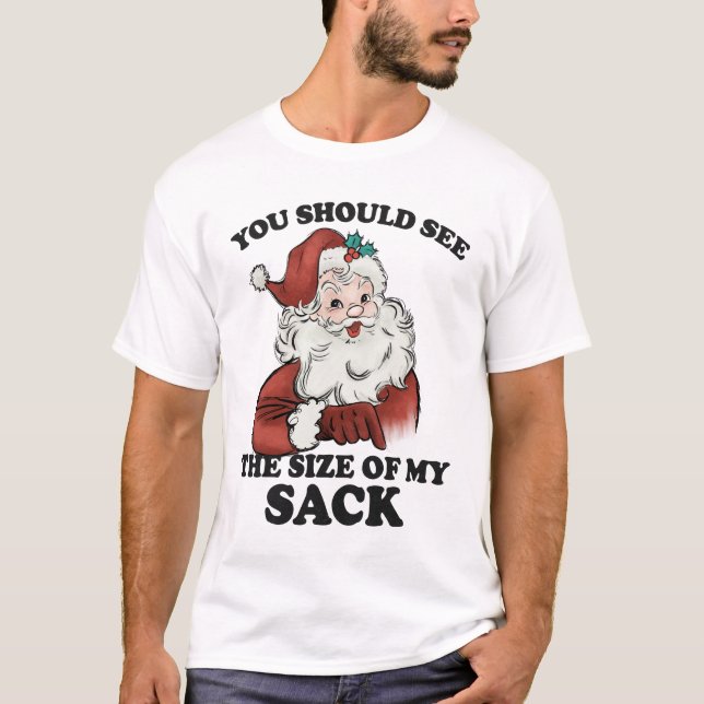 Funny Santa Sack Joke Weihnachts-Spaß T - Shirt (Vorderseite)
