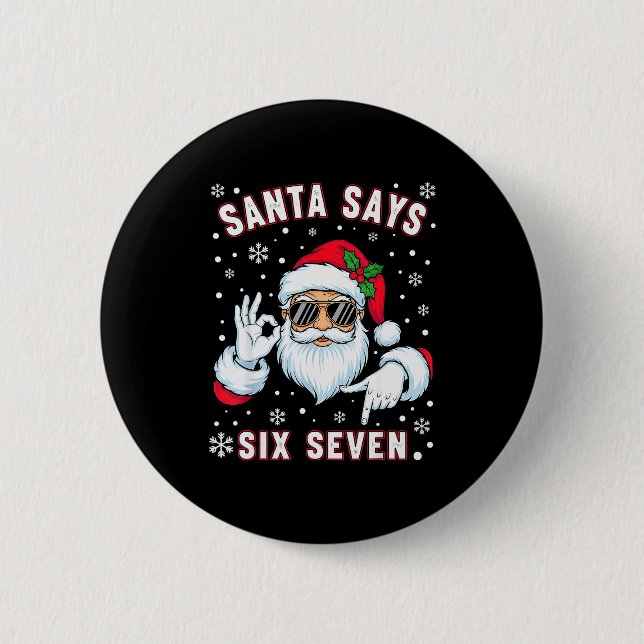 Funny Santa Says Six Seven Christmas 67 Meme Xmas  Button (Vorderseite)