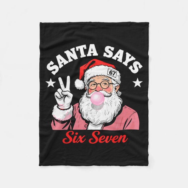 Funny Santa Says Six Seven Christmas 67 Meme Xmas  Fleecedecke (Vorderseite)