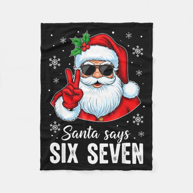 Funny Santa Says Six Seven Christmas 67 Meme Xmas  Fleecedecke (Vorderseite)