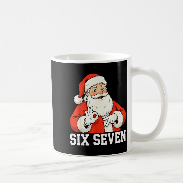 Funny Santa Says Six Seven Christmas 67 Meme Xmas  Kaffeetasse (Rechts)