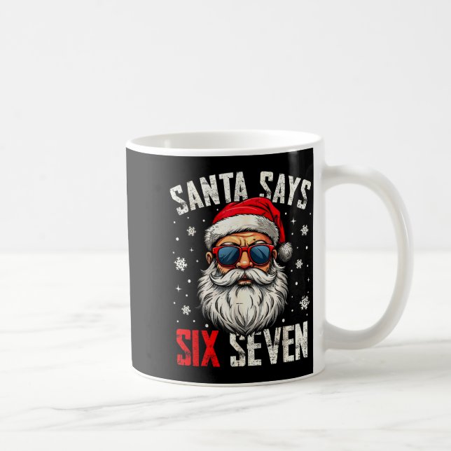 Funny Santa Says Six Seven Christmas 67 Meme Xmas  Kaffeetasse (Rechts)