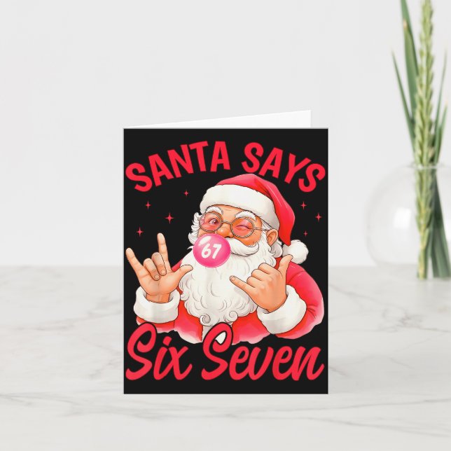 Funny Santa Says Six Seven Christmas 67 Meme Xmas  Karte (Vorderseite)