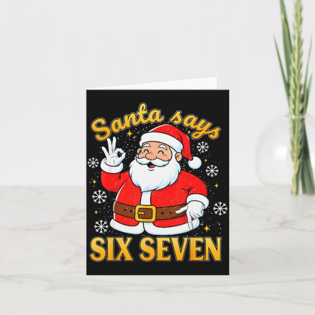 Funny Santa Says Six Seven Christmas 67 Meme Xmas  Karte (Vorderseite)