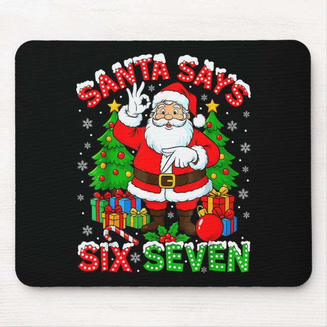 Funny Santa Says Six Seven Christmas 67 Meme Xmas  Mousepad (Vorne)