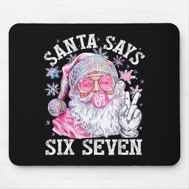 Funny Santa Says Six Seven Christmas 67 Meme Xmas  Mousepad (Vorne)