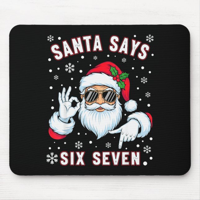 Funny Santa Says Six Seven Christmas 67 Meme Xmas  Mousepad (Vorne)