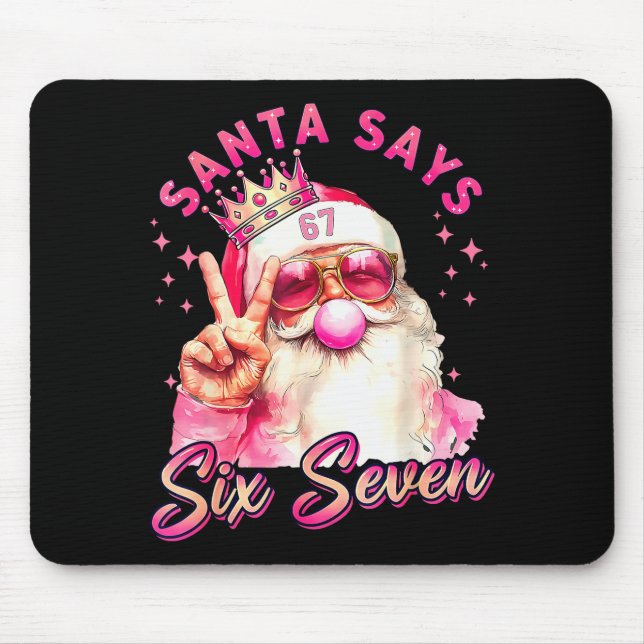Funny Santa Says Six Seven Christmas 67 Meme Xmas  Mousepad (Vorne)