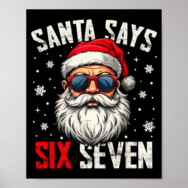 Funny Santa Says Six Seven Christmas 67 Meme Xmas  Poster (Vorne)