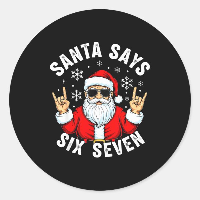 Funny Santa Says Six Seven Christmas Xmas Meme  Runder Aufkleber (Vorderseite)