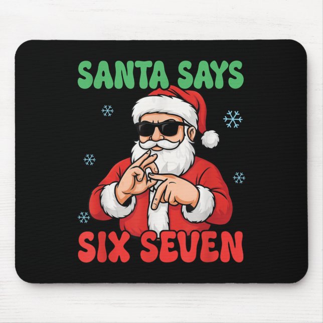 Funny Santa Says Six Seven Meme Christmas Viral Nu Mousepad (Vorne)
