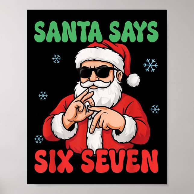 Funny Santa Says Six Seven Meme Christmas Viral Nu Poster (Vorne)