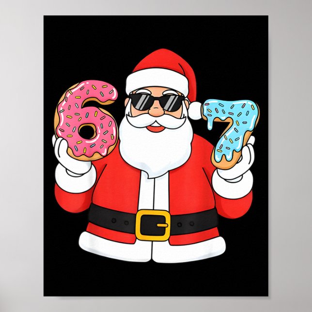 Funny Santa Six Seven 67 Ice Cream Drip Christmas  Poster (Vorne)