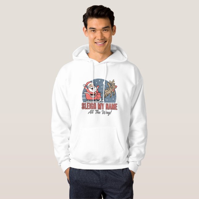 Funny Santa Sleigh My Name All The Way Hoodie (Vorne ganz)