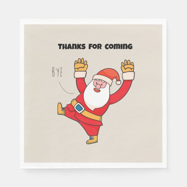 Funny santa thanks for coming serviette (Vorderseite)