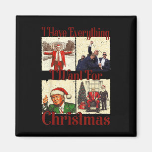 Funny Santa Trump Ich habe alles, was ich für Chr Magnet