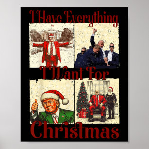 Funny Santa Trump Ich habe alles, was ich für Chr  Poster